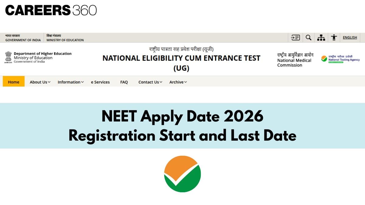 NEET Apply Date 2026: Registration Start and Last Dates & Process